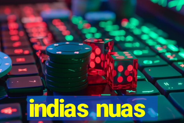 indias nuas